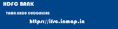 HDFC BANK  TAMIL NADU CUDDALORE    ifsc code